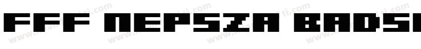 fff NEPSZA BADSAG字体转换
